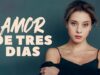 Amor De Tres Dias | Pelicula Completa En Español Latino