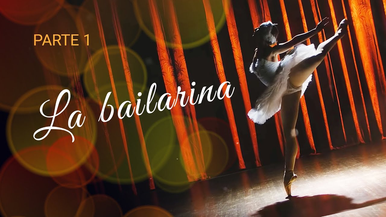 La bailarina | Películas Completas en Español Latino