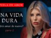 Una Vida Dura Parte 2 | Pelicula Completa En Español Latino