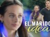 El marido ideal | Películas Completas en Español Latino