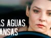 Las Aguas Mansas | Pelicula Completa En Español Latino