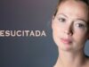 Resucitada | Pelicula Completa En Español Latino