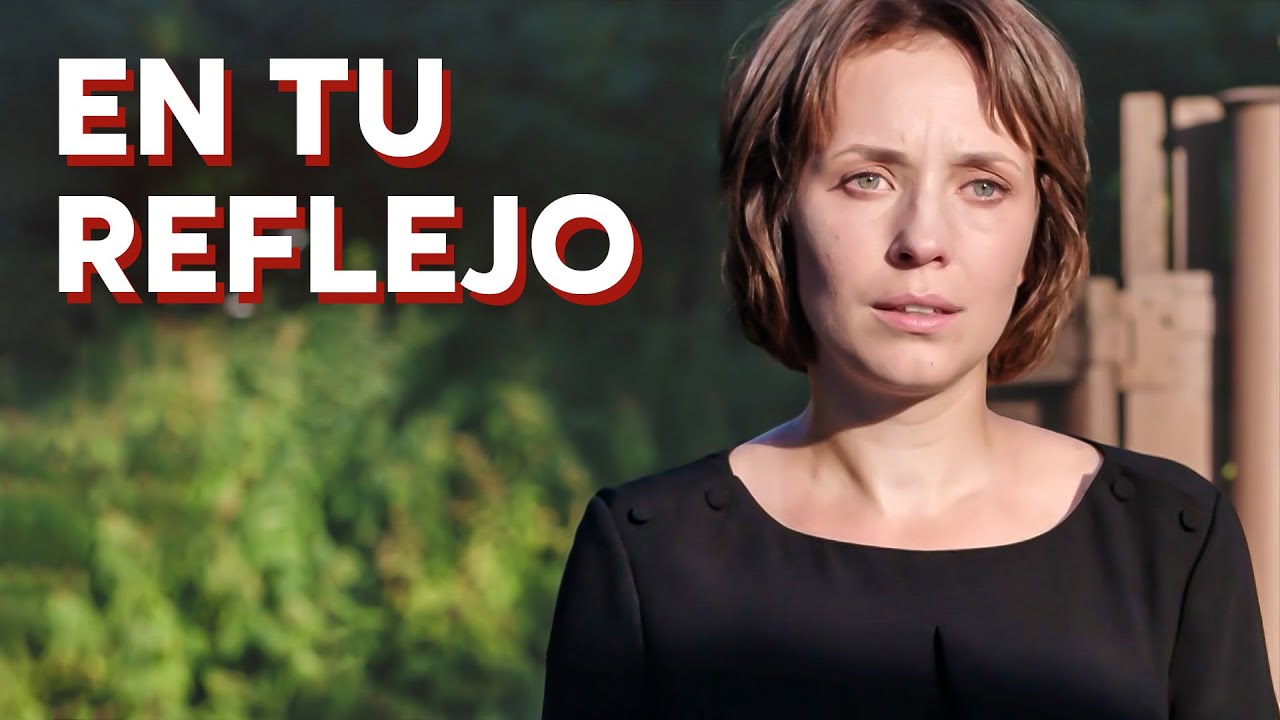 En tu reflejo | Película romántica en Español Latino