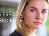 La Esposa Obediente | Pelicula Completa En Español Latino