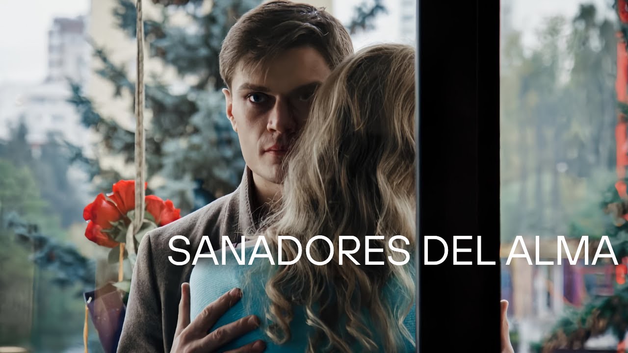 Sanadores del Alma | Película completa