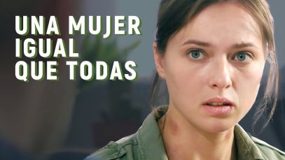 Una mujer igual que todas | Parte 2 | Película completa