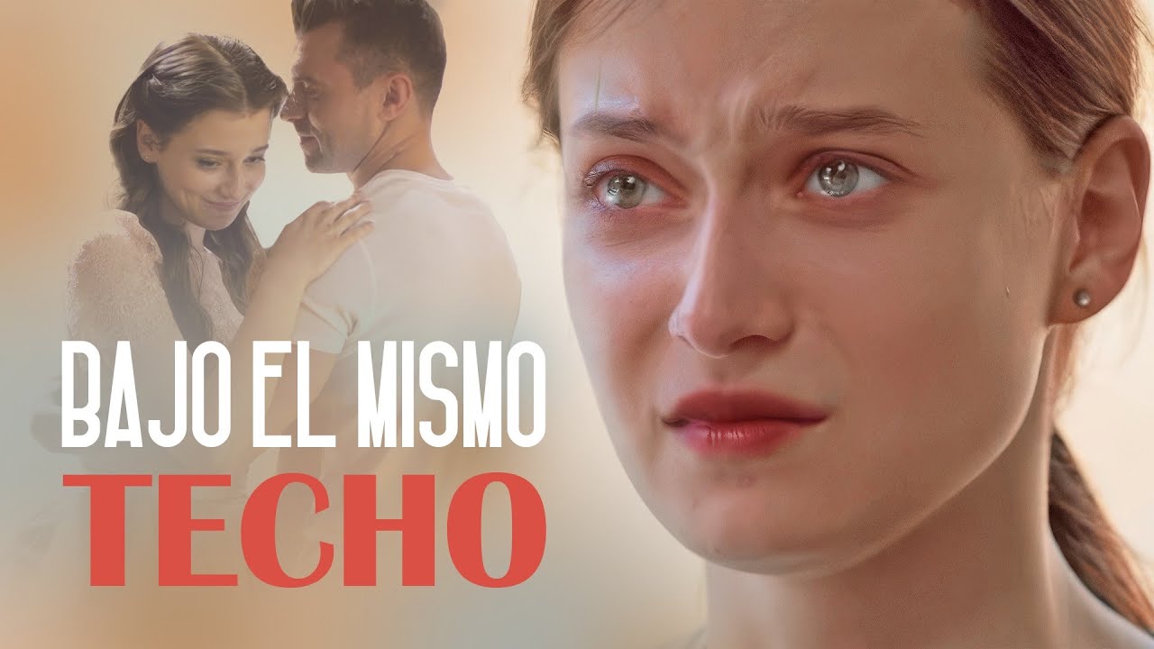Bajo el Mismo Techo | Película romántica en Español Latino