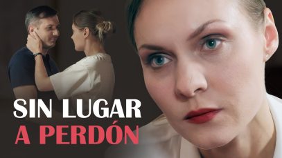 Sin lugar a perdón | Película romántica en Español Latino
