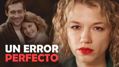 Un error perfecto | Película romántica en Español Latino