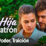 La hija del patron | Pelicula completa en español latino