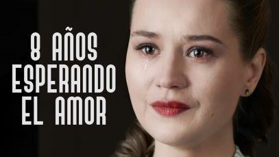 8 años esperando el amor | Película romántica en Español