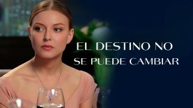 El destino no se puede cambiar | Pelicula completa en español