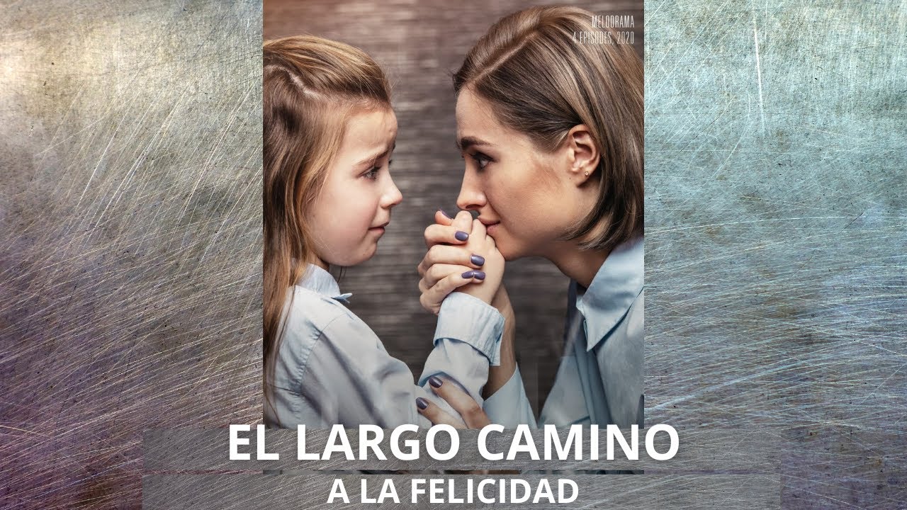 El largo camino a la feliciad | Pelicula completa en español