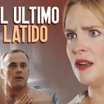 El Ultimo Latido | Pelicula Completa en Español