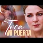 Toca mi puerta | Película romántica en Español Latino